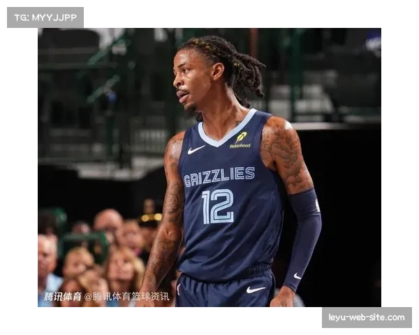 莫兰特训练中左踝扭伤灰熊表示将每周评估恢复进展